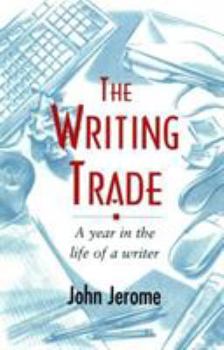 Paperback The Writing Trade: A Year in the Life Book