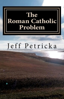 Paperback The Roman Catholic Problem Book