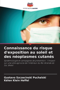 Paperback Connaissance du risque d'exposition au soleil et des néoplasmes cutanés [French] Book