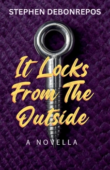 It Locks from the Outside: A Dark BDSM Psychological Literary Novella