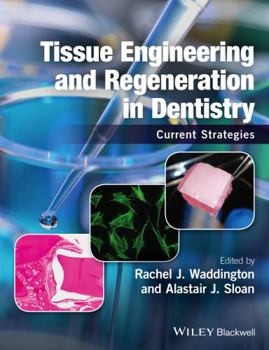 Paperback Tissue Engineering and Regeneration in Dentistry: Current Strategies Book