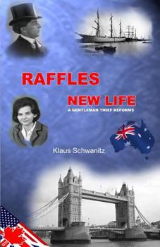 Paperback Raffles New Life: A gentleman thief reforms Book