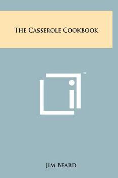 Hardcover The Casserole Cookbook Book