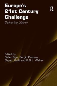 Hardcover Europe's 21st Century Challenge: Delivering Liberty Book