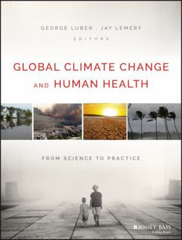 Paperback Global Climate Change and Human Health: From Science to Practice Book