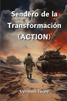 Paperback Sendero de la Transformación (ACTION) [Spanish] Book
