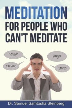 Paperback Meditation for People Who Can't Meditate Book