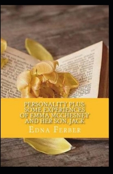 Paperback Personality Plus: Some Experiences of Emma McChesney And Her Son, Jack Illustrated Book