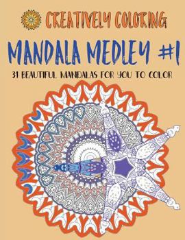 Paperback Mandala Medley #1: 31 Mandalas For You To Color Book