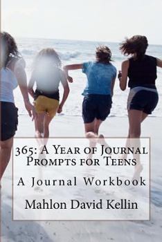 Paperback 365: A Year of Journal Prompts for Teens: A Journal Workbook Book