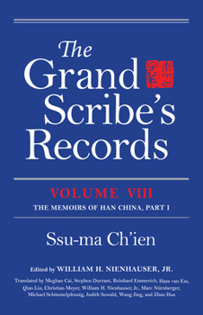 The Grand Scribe's Records: The Memoirs of Han China - Book #8 of the Grand Scribe's Records