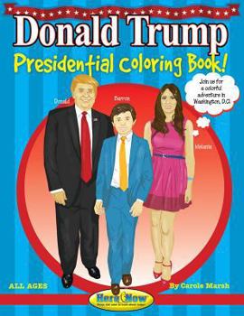 Donald Trump: Presidential Coloring and Activity Book