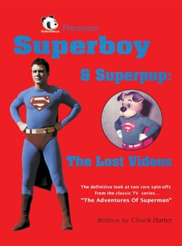 Hardcover Superboy & Superpup (hardback): The Lost Videos Book