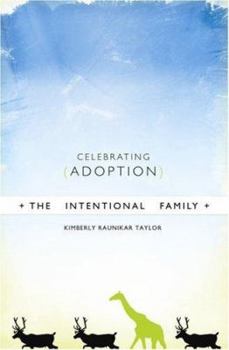 Paperback The Intentional Family: Celebrating Adoption Book