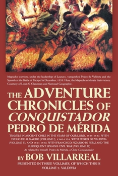Paperback The Adventure Chronicles of Conquistador Pedro De Mérida: Volume 2: Valdivia Book