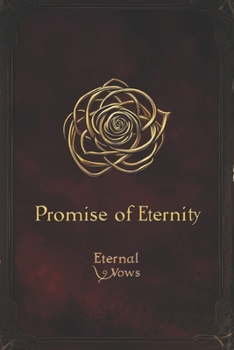 Paperback Eternal Vows: Promise of Eternity Book