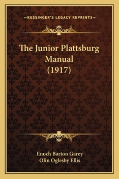 Paperback The Junior Plattsburg Manual (1917) Book