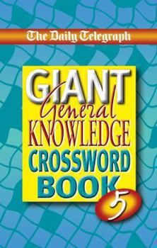 The "Daily Telegraph" Book of Giant General Knowledge Crosswords