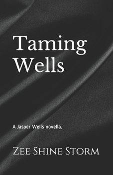 Taming Wells - Book #3.5 of the Forbidden