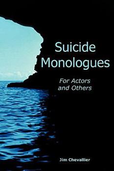 Paperback Suicide Monologues for Actors and Others Book