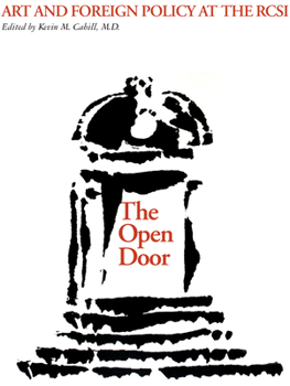 Hardcover The Open Door: Art and Foreign Policy at the Rcsi Book