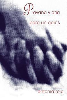 Paperback Pavana y aria para un adios [Spanish] Book