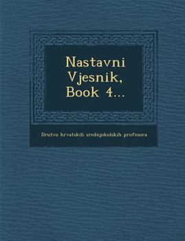 Paperback Nastavni Vjesnik, Book 4... [Croatian] Book