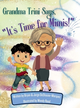 Hardcover Grandma Trini Says, "It's Time for Mimis!" Book