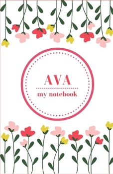 Paperback Ava - My Notebook - Personalised Journal/Diary - Fab Girl/Women's Gift - Christmas Stocking Filler - 100 lined pages Book