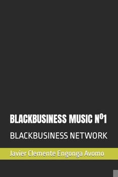 Paperback Blackbusiness Music N°1: Blackbusiness Network [French] Book