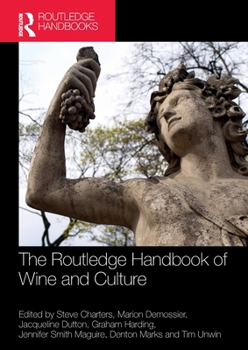 Paperback The Routledge Handbook of Wine and Culture Book