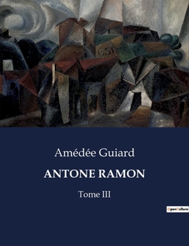 Paperback Antone Ramon: Tome III [French] Book