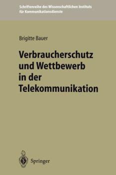 Paperback Verbraucherschutz Und Wettbewerb in Der Telekommunikation [German] Book