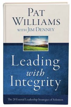 Hardcover Leading with Integrity: The 28 Essential Leadership Strategies of Solomon Book