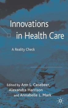 Hardcover Innovations in Health Care: A Reality Check Book