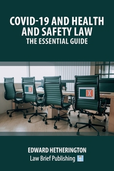 Paperback Covid-19 and Health and Safety Law - The Essential Guide Book