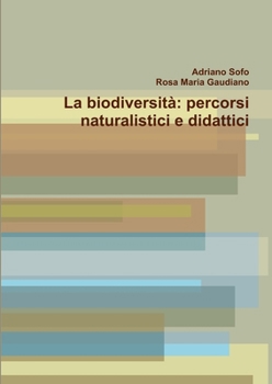 Paperback La biodiversità: percorsi naturalistici e didattici [Italian] Book
