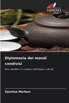 Diplomazia dei mondi condivisi (Italian Edition)