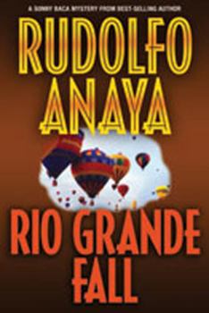 Rio Grande Fall - Book #2 of the Sonny Baca