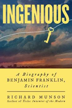 Hardcover Ingenious: A Biography of Benjamin Franklin, Scientist Book