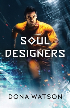 Paperback Soul Designers: A Dystopian Science Fiction Novel Book