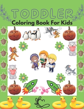 Toddler Coloring Book For Kids: For kids ages 4-8, 100 fun page of animals color.