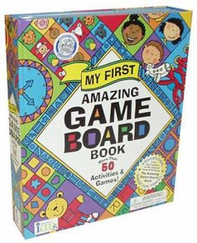 My First Amazing Game Board Book (Amazing Game Board Books)