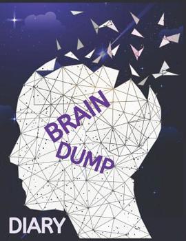 Paperback Brain Dump Diary: Funny And Fun Journal To Help Declutter Your Brain Book