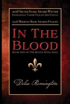 Paperback In the Blood: Book One of the Blood Royal Saga Book