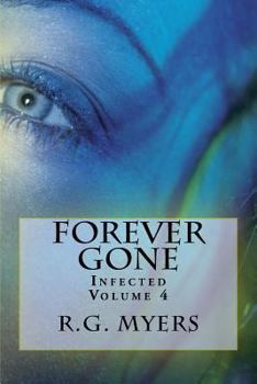 Paperback Forever Gone: Infected Book