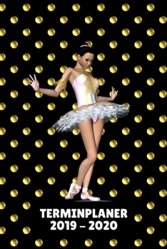 Terminplaner 2019 - 2020: Wochenplaner Taschenkalender Terminkalender und Kalender 2019 2020 von Oktober 2019 bis Dezember 2020 Ballerina (German Edition)
