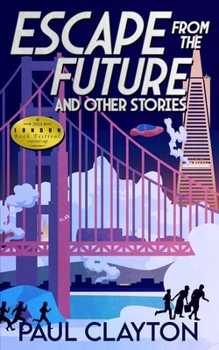 Paperback Escape From the Future and Other Stories Book