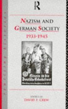 Paperback Nazism and German Society, 1933-1945 Book