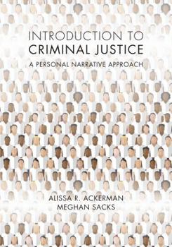 Paperback Introduction to Criminal Justice: A Personal Narrative Approach Book